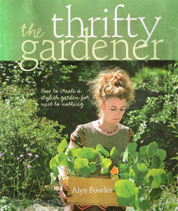 The Thrifty Gardener by Alys Fowler